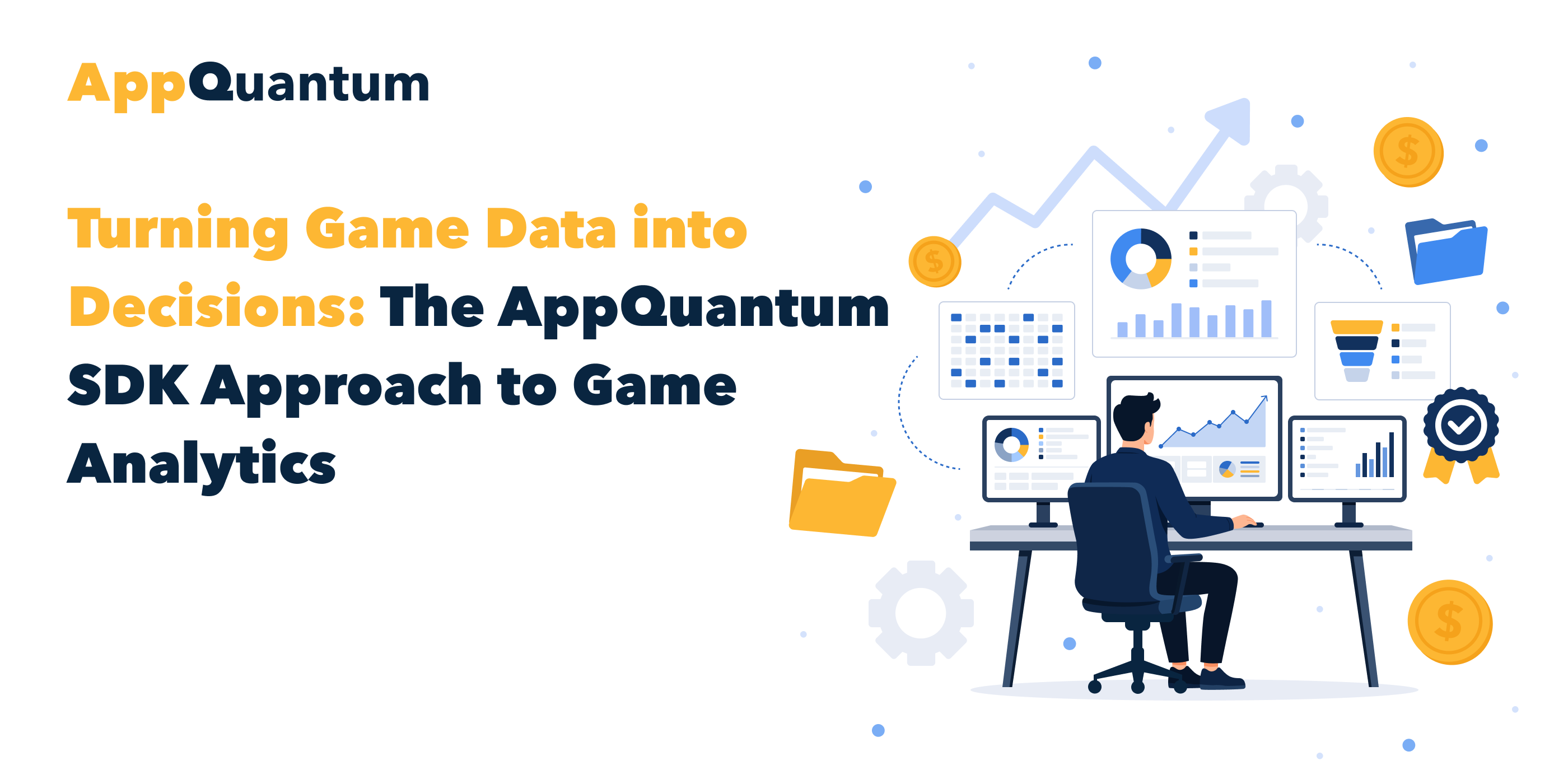 Turning Game Data into Decisions: The AppQuantum SDK Approach to Game Analytics